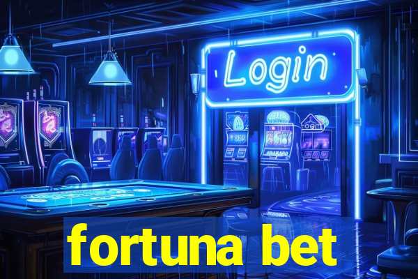 fortuna bet