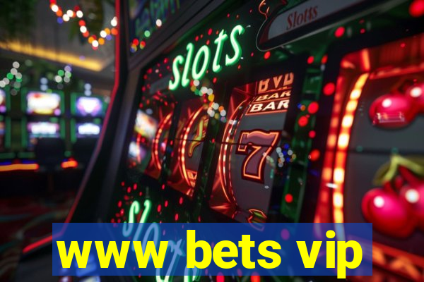 www bets vip