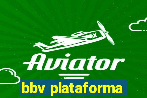 bbv plataforma