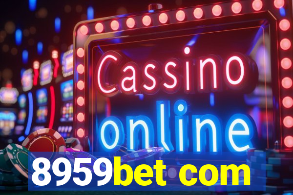 8959bet com