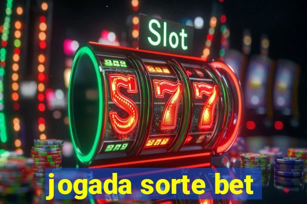 jogada sorte bet