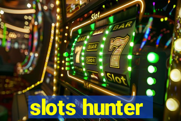 slots hunter