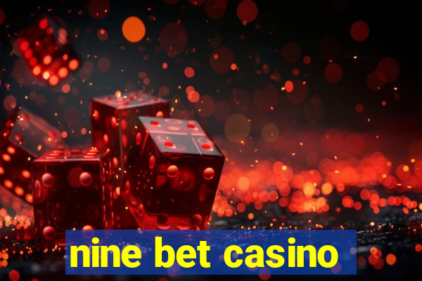 nine bet casino