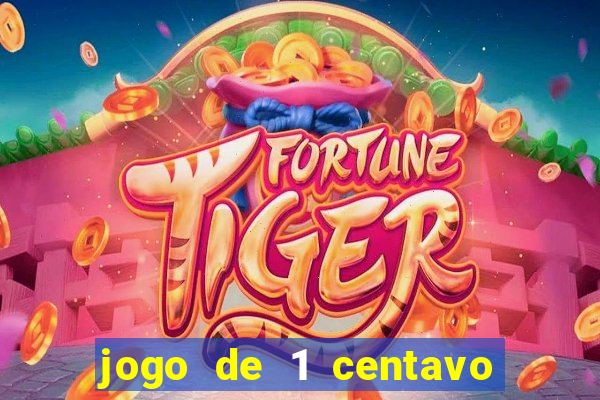 jogo de 1 centavo estrela bet