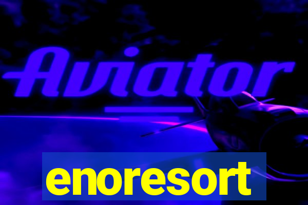 enoresort