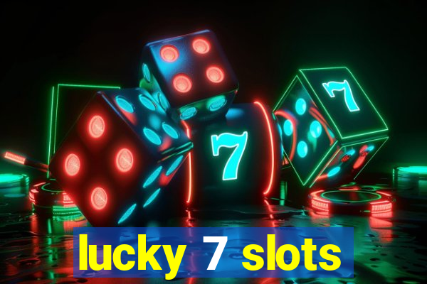 lucky 7 slots