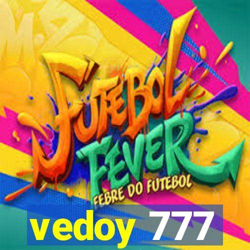 vedoy 777