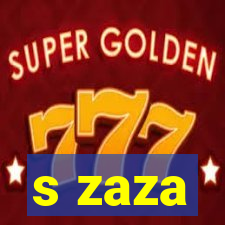 s zaza