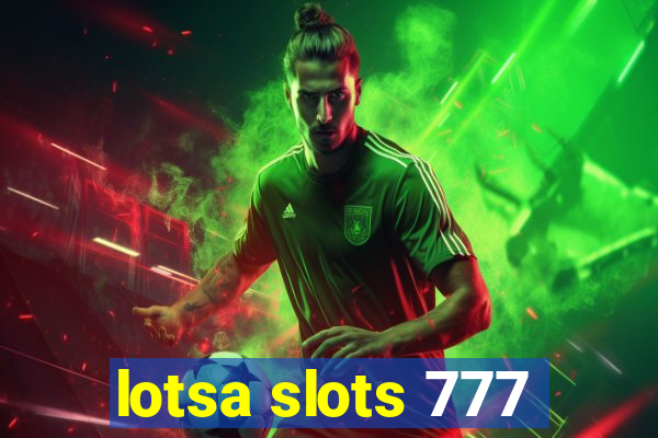 lotsa slots 777