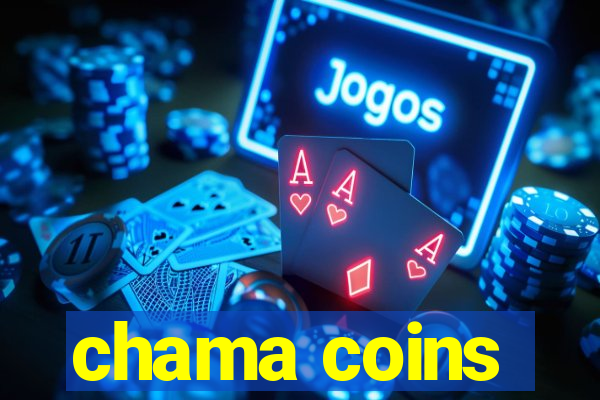 chama coins