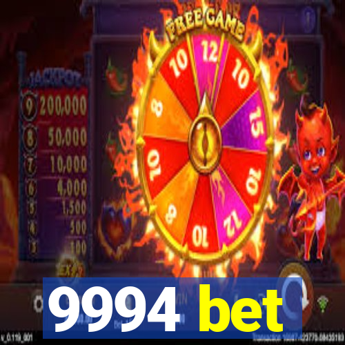 9994 bet