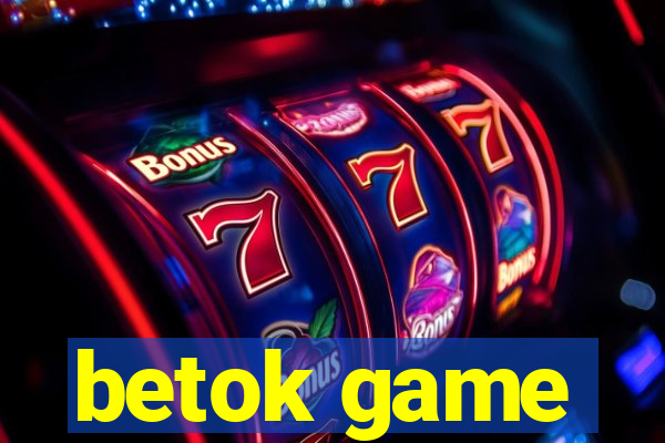 betok game