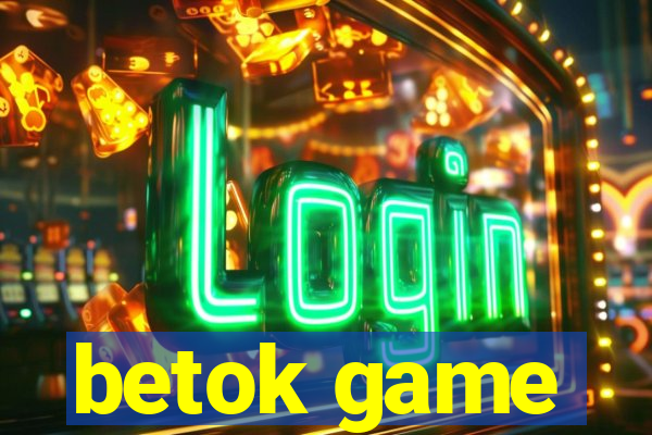 betok game