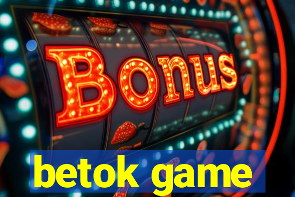 betok game