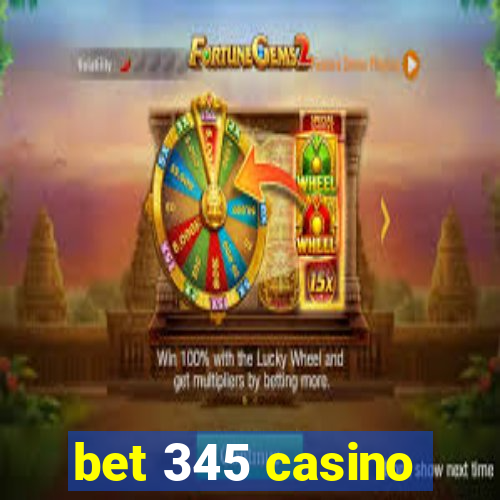 bet 345 casino