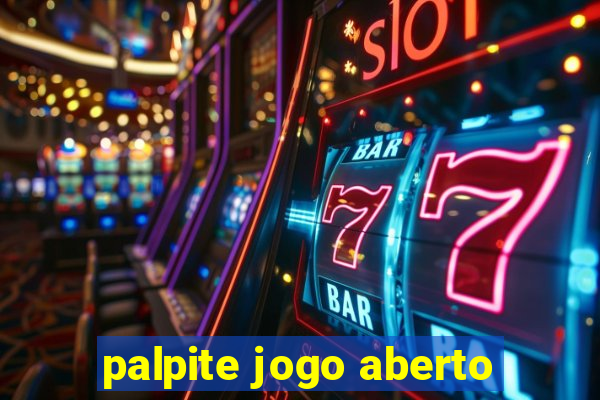 palpite jogo aberto