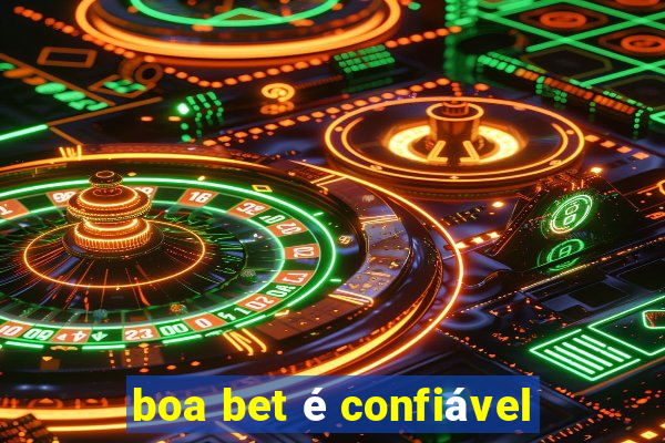 boa bet é confiável