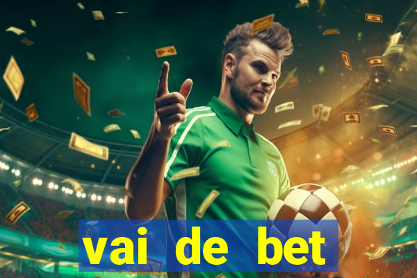 vai de bet download apk