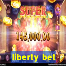 liberty bet