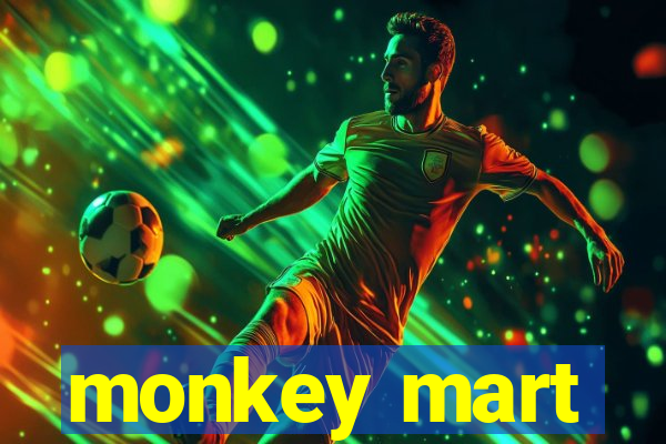 monkey mart