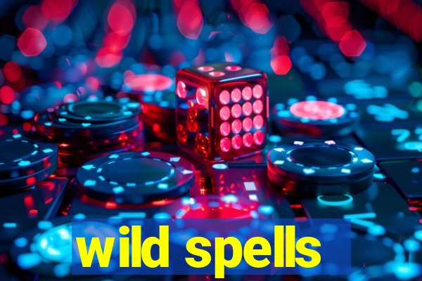 wild spells