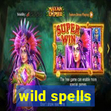 wild spells