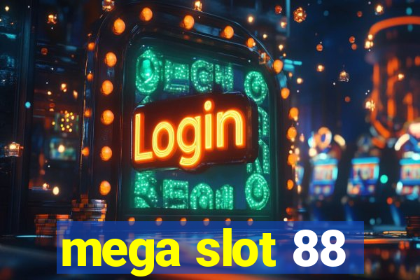 mega slot 88