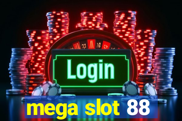 mega slot 88