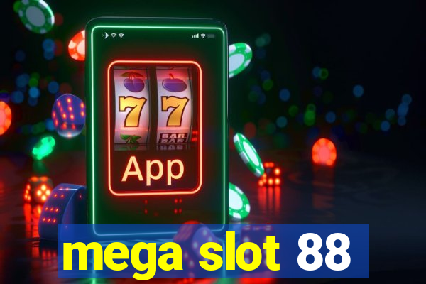 mega slot 88