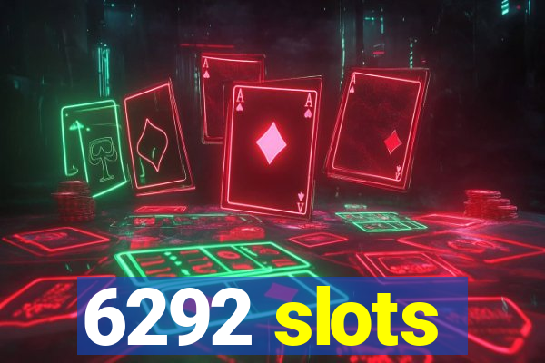 6292 slots