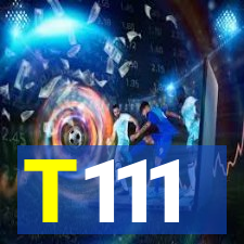 T111