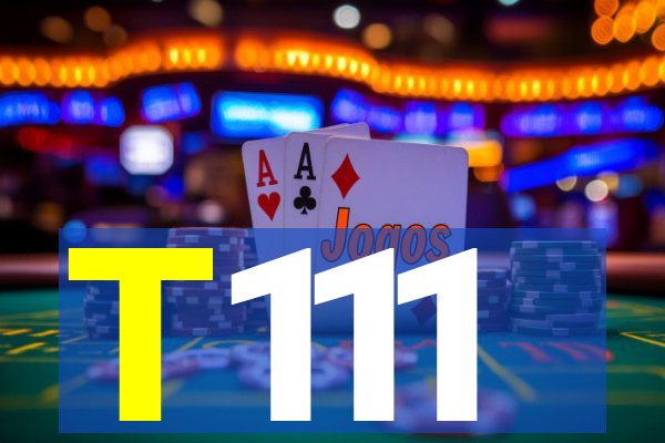 T111