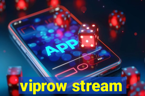 viprow stream