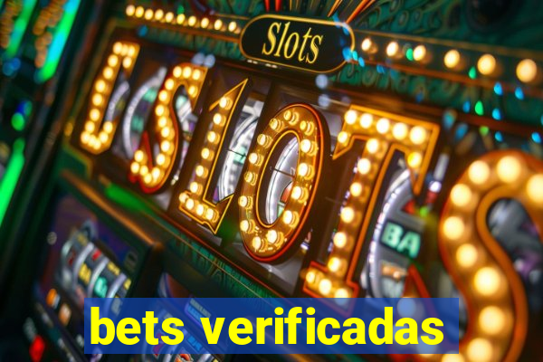 bets verificadas