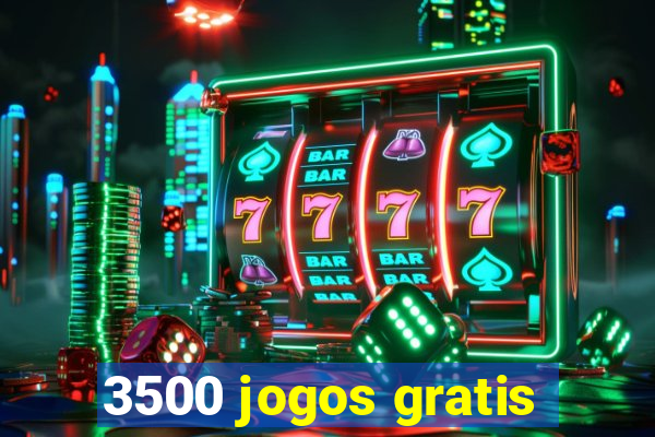 3500 jogos gratis