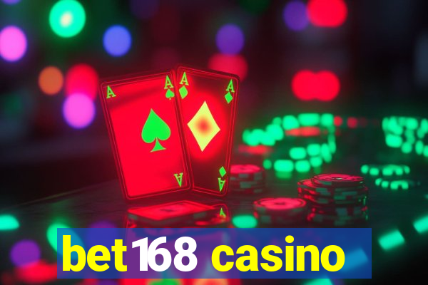 bet168 casino