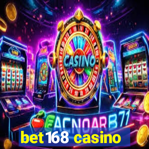 bet168 casino