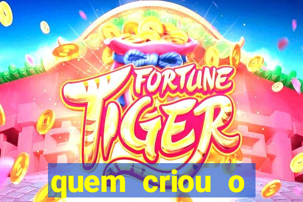 quem criou o fortune tiger