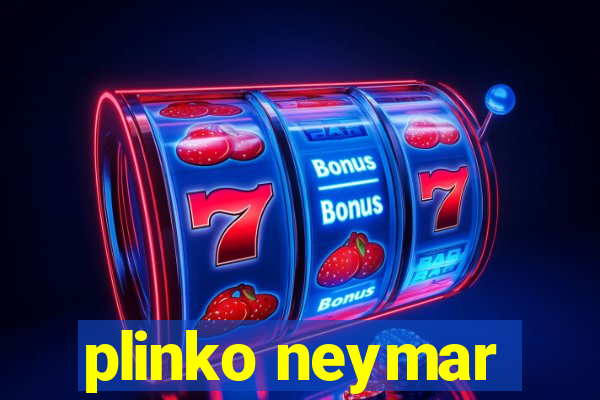 plinko neymar