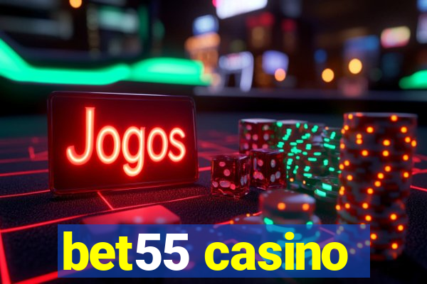 bet55 casino