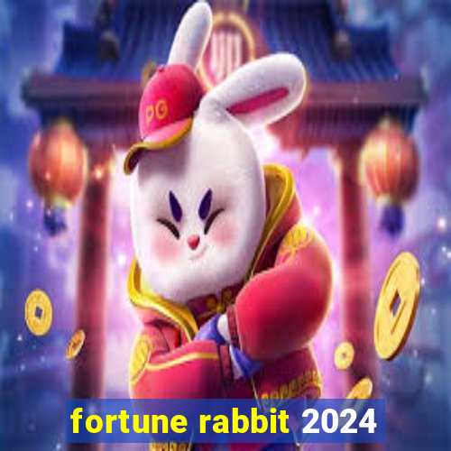 fortune rabbit 2024