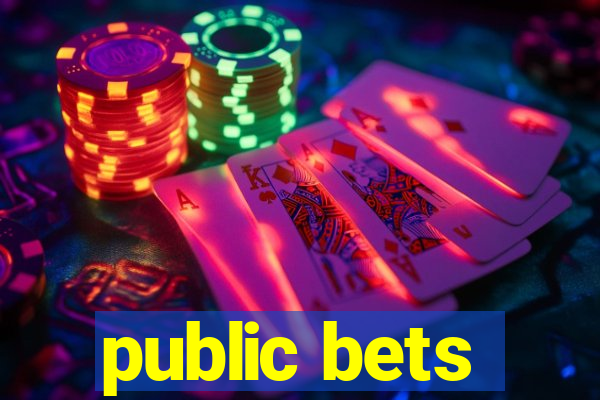 public bets