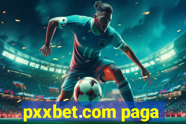 pxxbet.com paga