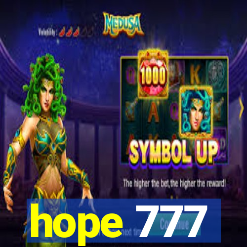 hope 777