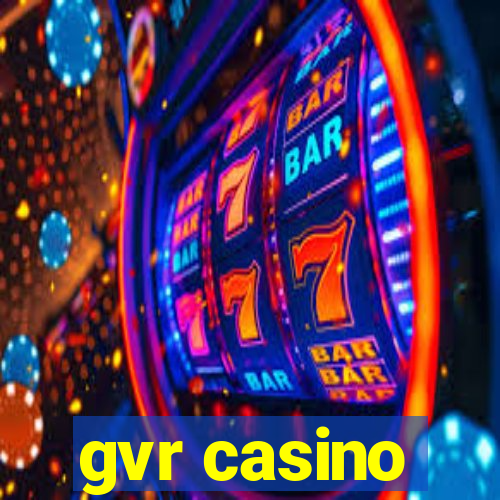 gvr casino