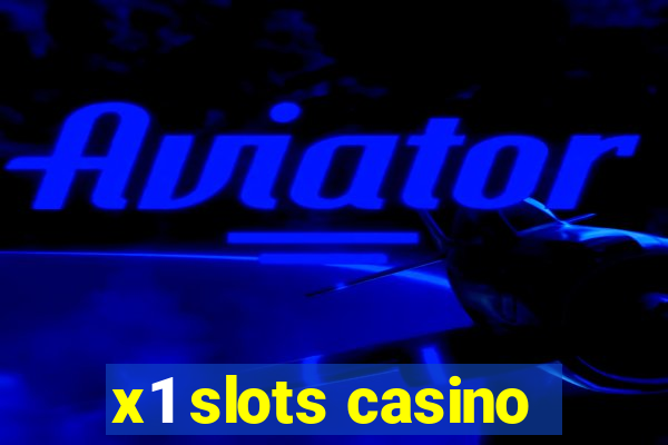 x1 slots casino