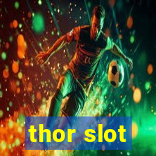 thor slot