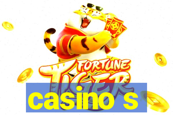 casino s