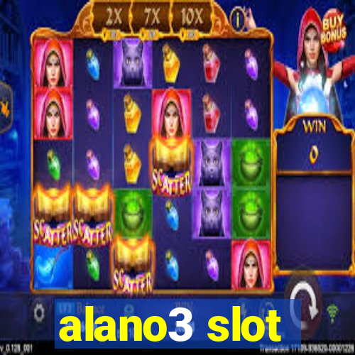 alano3 slot