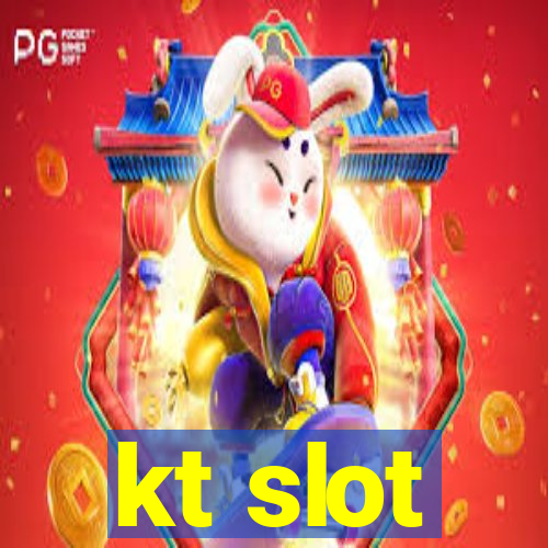 kt slot